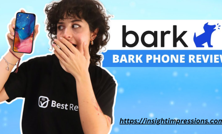 Bark Phone Reviews