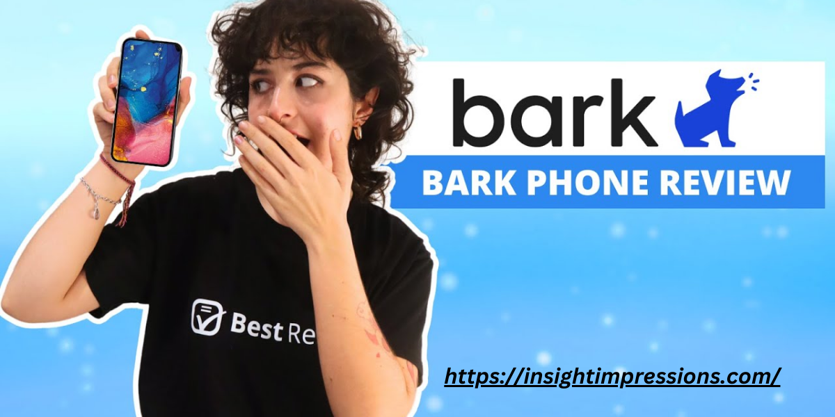 Bark Phone Reviews